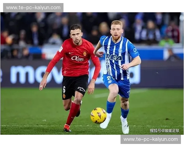 大西洋的季风与巴斯克的铁血：拉斯帕vs毕尔巴，一场关乎足球灵魂的博弈